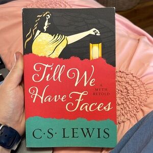 Till We Have Faces by C.S. Lewis Book